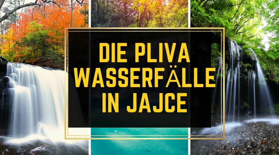 Die Pliva Wasserfälle in Jajce