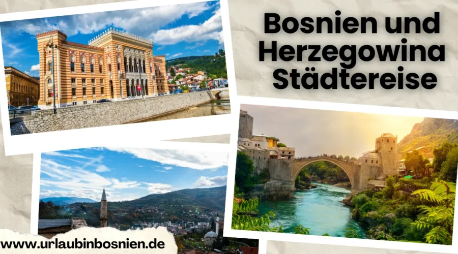 City trip through Bosnia and Herzegovina